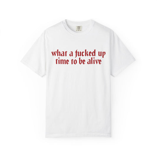 What a time Unisex Garment-Dyed T-shirt