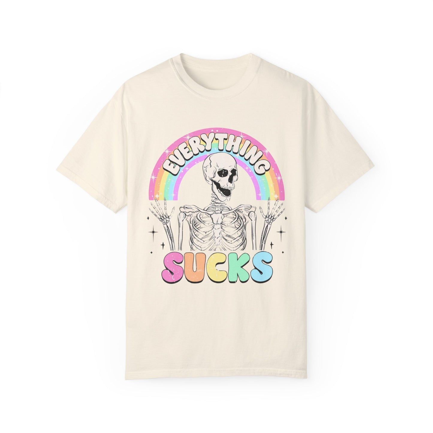 everything sucks Unisex Garment-Dyed T-shirt