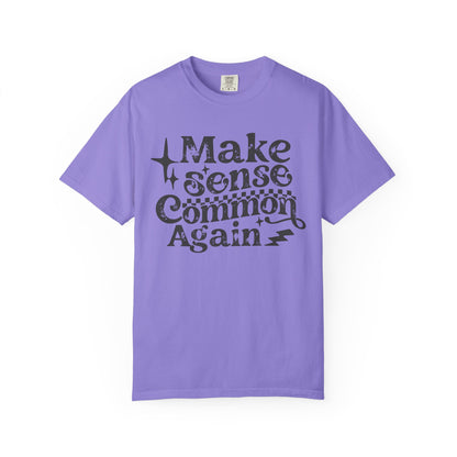 Make sense common t shirt
