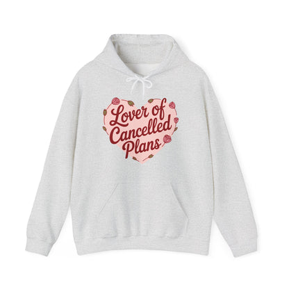 Lover of Cancelled Plans Hoodie