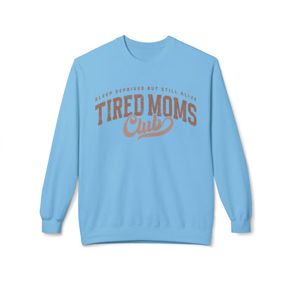 Tired Moms Club Sweatshirt – Cozy 'Tired Moms Club' Crewneck for New & Sleep-Deprived Moms