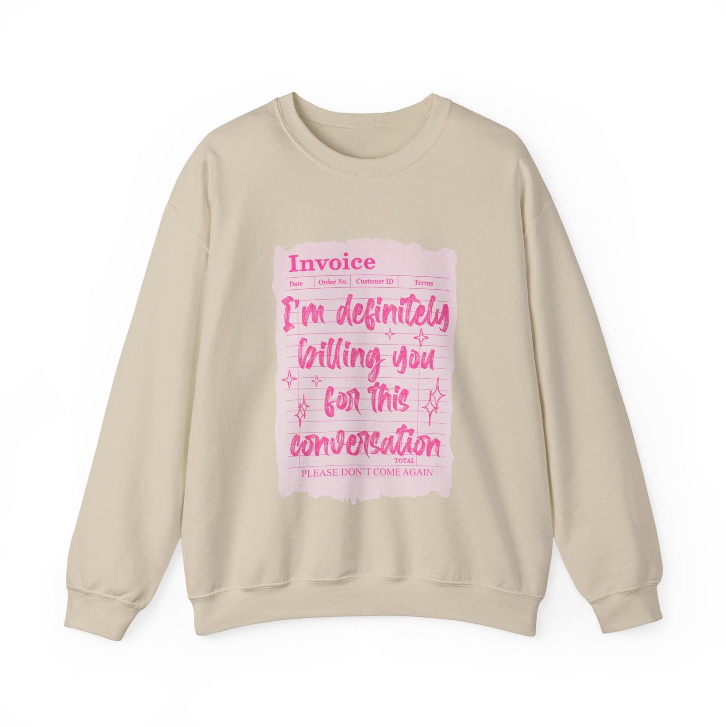 Invoice: I'm Definitely Billing You For This Conversation" Pink Graphic sweatshirt