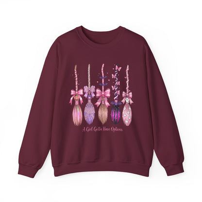 Girls gotta have options crewneck