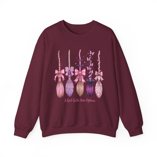 Girls gotta have options crewneck