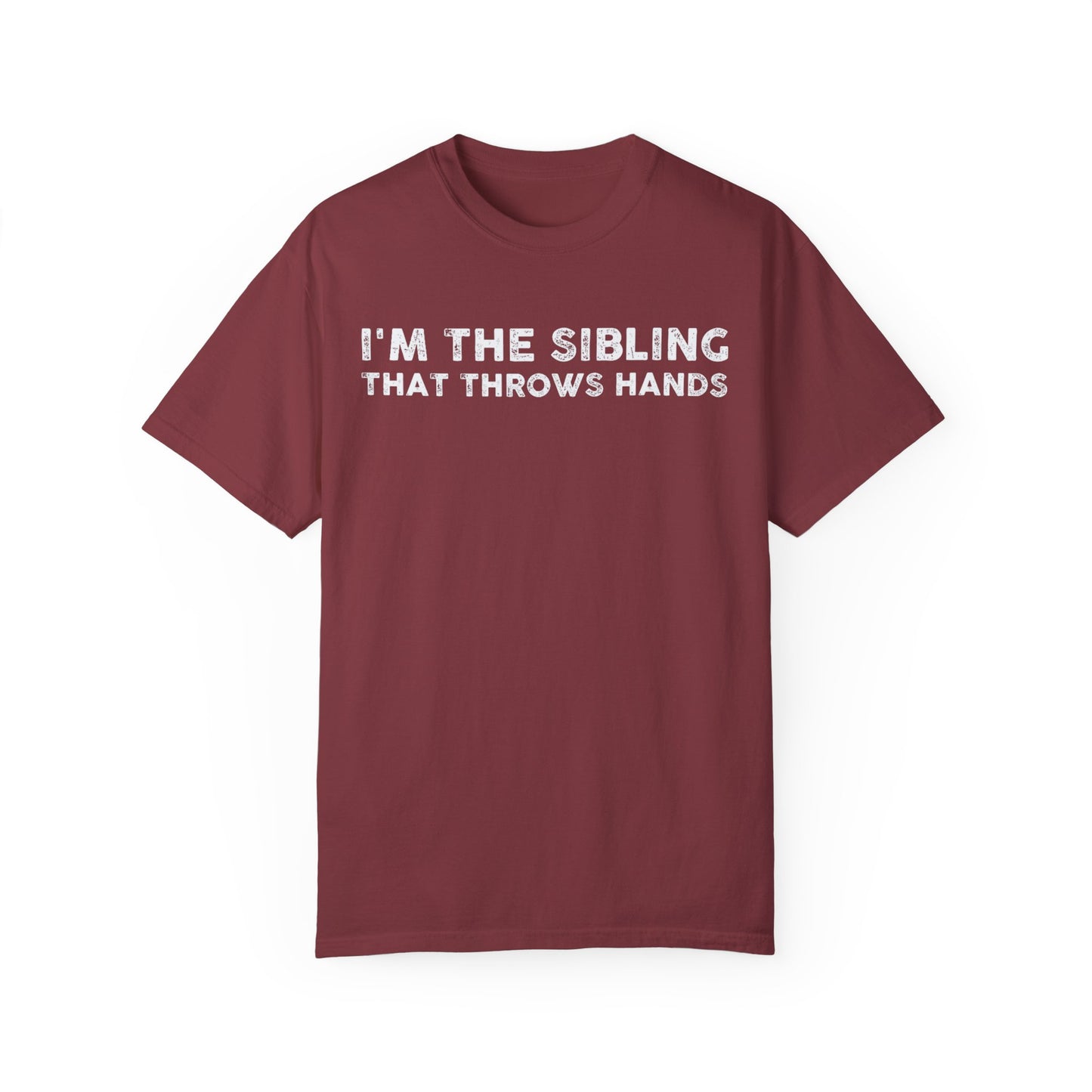 sibling that throws hands Unisex Garment-Dyed T-shirt