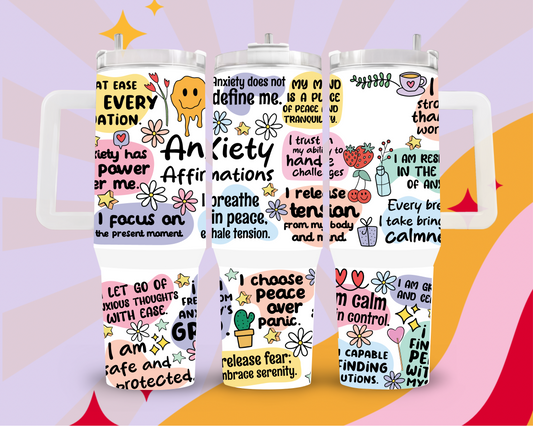 Anxiety affirmation 40oz tumbler