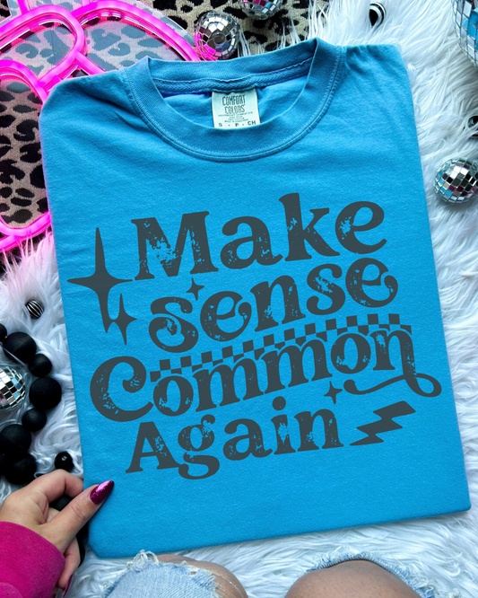 Make sense common t shirt