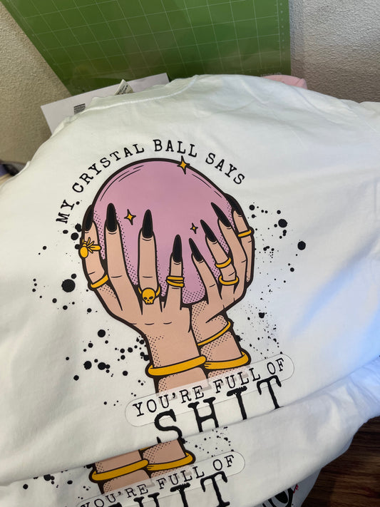 You’re full of shit tee