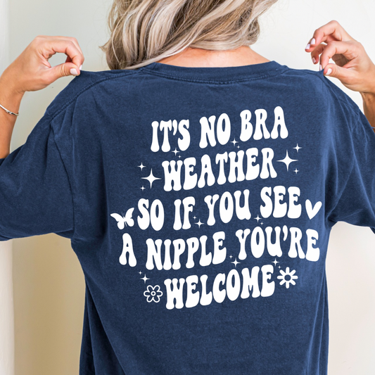 No bra weather tee